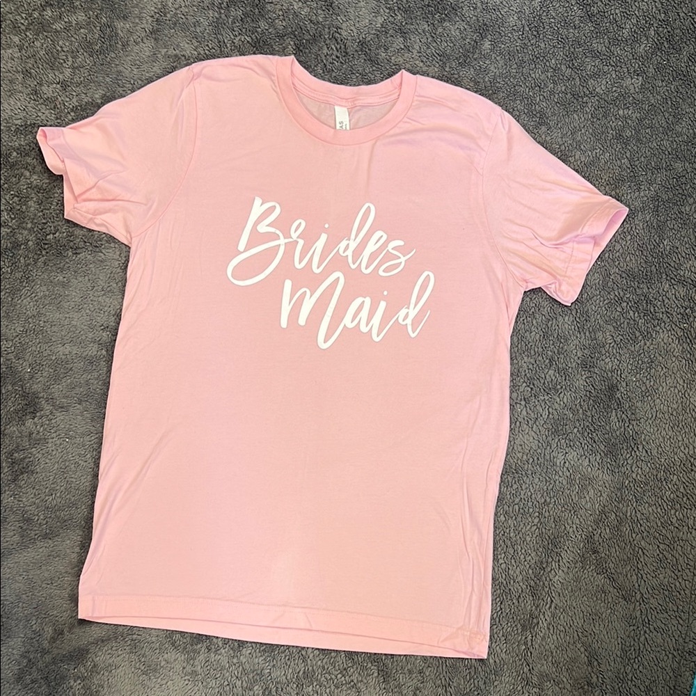 Pink Bridesmaid T-Shirt NWOT